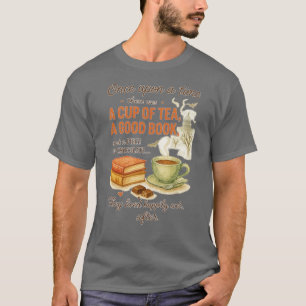 Once upon a time there was A CUP OF TEA, A GOOD BO T-Shirt