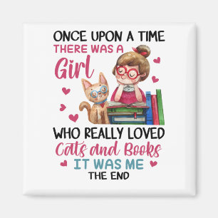 Once Upon A Time There Was A Girl Who Really Loved Magnet