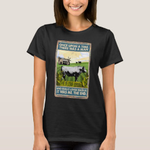 Once Upon A Time There Was A Man Cow Breed Wagyus T-Shirt