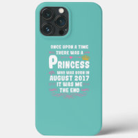 Once upon a time there was a princess August 2017