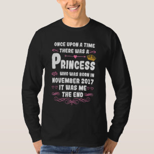 Once Upon A Time There Was A Princess November 201 T-Shirt