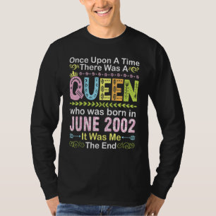 Once Upon Time There Was A Queen Who Was Born On J T-Shirt