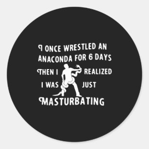 Once Wrestled Anaconda 6 Days Classic Round Sticker