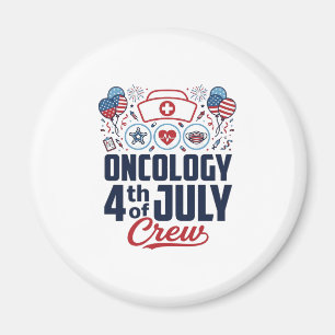Oncology 4th of July Crew Medical Patriotic Shirt  Magnet