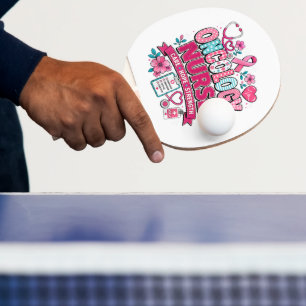 Oncology Nurse Breast Cancer Awareness Ping Pong Paddle