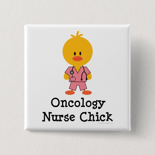 Oncology Nurse Chick Button (Front)
