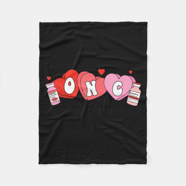 Oncology Nurse Fight Cancer Nurse Valentine Onc De Fleece Blanket (Front)