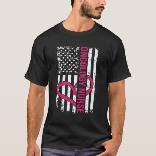 Oncology Nurse Flag For Cancer Treatt T-Shirt