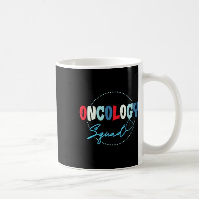 Oncology Nurse Graphic - Oncology Squad  Coffee Mug (Right)