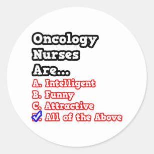 Oncology Nurse Quiz...Joke Classic Round Sticker