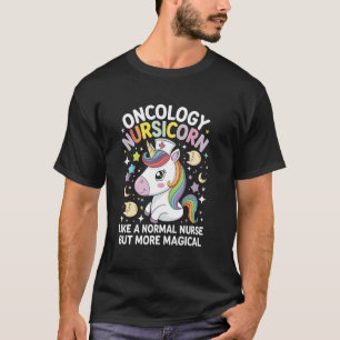 Oncology Nurse Unicorn Magical Rainbow Cute Oncolo T-Shirt