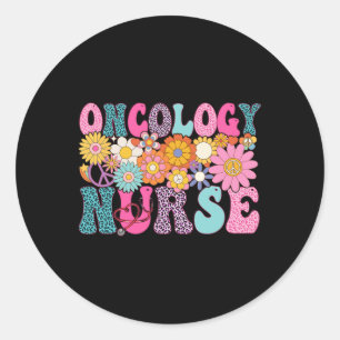Oncology Nurse Week Groovy Appreciation Day For Wo Classic Round Sticker