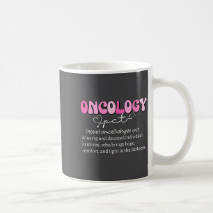 Oncology Pct Definition Onc Patient Care Technicia Coffee Mug