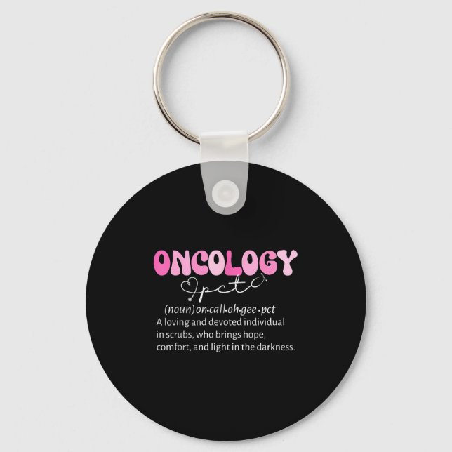 Oncology Pct Definition Onc Patient Care Technicia Key Ring (Front)