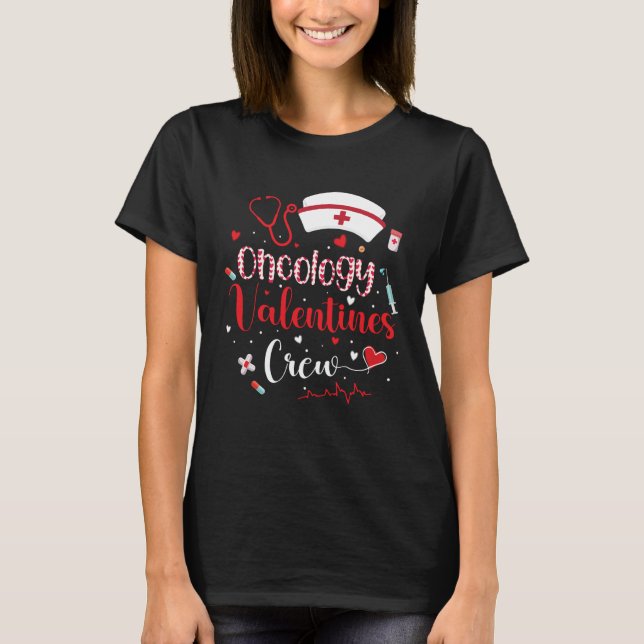 Oncology Valentines Crew Cute Valentines Day Oncol T-Shirt (Front)