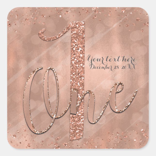 ONE 1st Birthday Faux Rose Gold Glitter Party Square Sticker (Front)