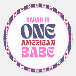 One American Babe 4th of July 1st Birthday  Classi Classic Round Sticker
