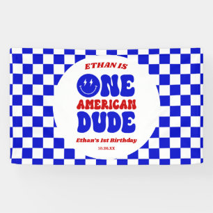 One American Dude 4th of July 1st Birthday Party Banner