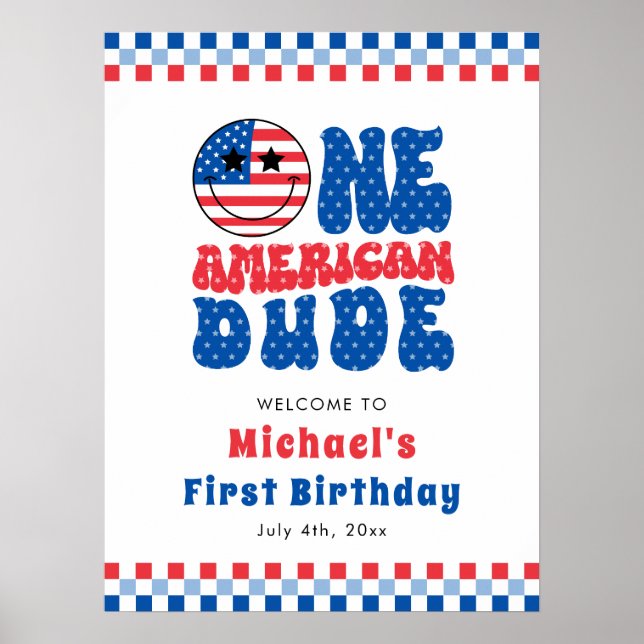 One American Dude 4th Of July First Birthday Party Poster (Front)