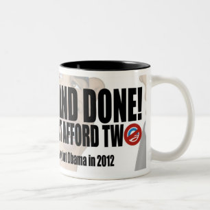 "One and Done!" Nobama Obama Coffee Mug