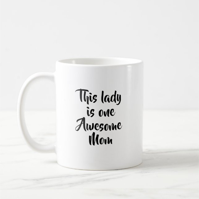 One Awesome Mom Funny Coffee Mug (Left)