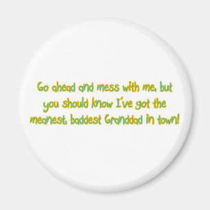 One Bad Granddad Magnet
