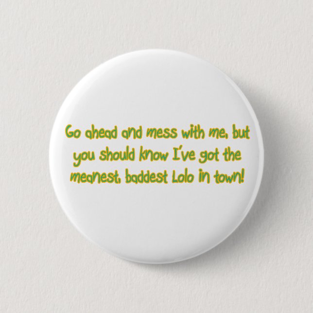 One Bad Lolo 6 Cm Round Badge (Front)