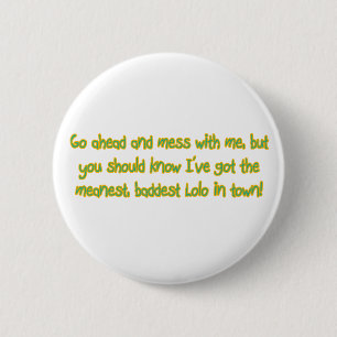 One Bad Lolo 6 Cm Round Badge