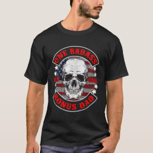 One Badass Bonus Step Dad Fun Fathers Day Stepdad T-Shirt