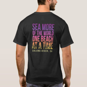 One Beach At A Time Solana Beach Summer California T-Shirt