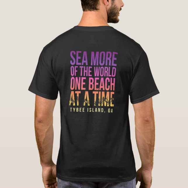 One Beach At A Time Tybee Island Summer Georgia Tr T-Shirt (Back)
