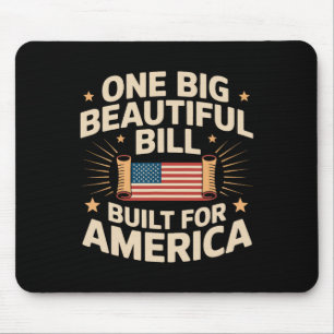 One Big Beautiful Bill Built For America Funny Quo Mouse Mat