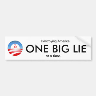 ONE BIG LIE BUMPER STICKER
