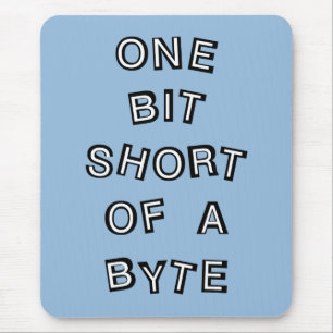 One Bit Short Computer Programmer Mouse Mat