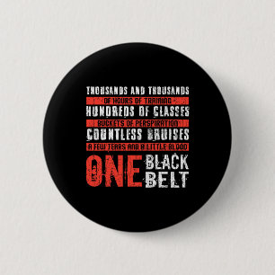 One Black Belt Funny Martial Arts Karate Taekwondo 6 Cm Round Badge
