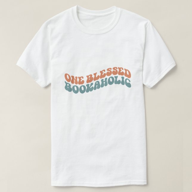 one blessed bookaholic T-Shirt (Design Front)