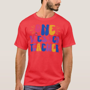 One Blessed Teacher T-Shirt