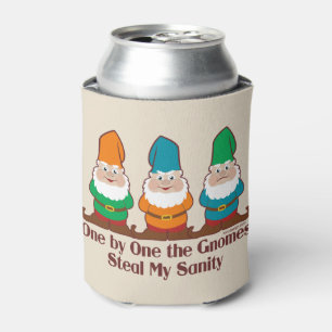 One By One The Gnomes Steal My Sanity Can Cooler