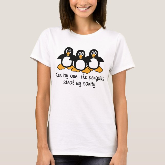 One by One The Penguins Funny Saying Design T-Shirt (Front)