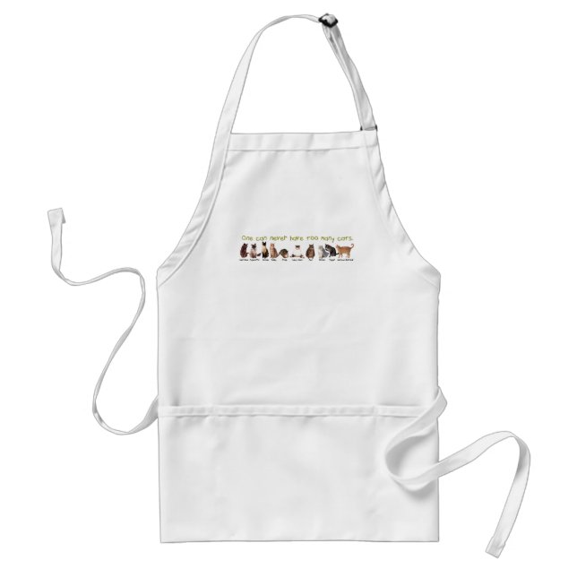 One can NEVER have too many cats. Standard Apron (Front)