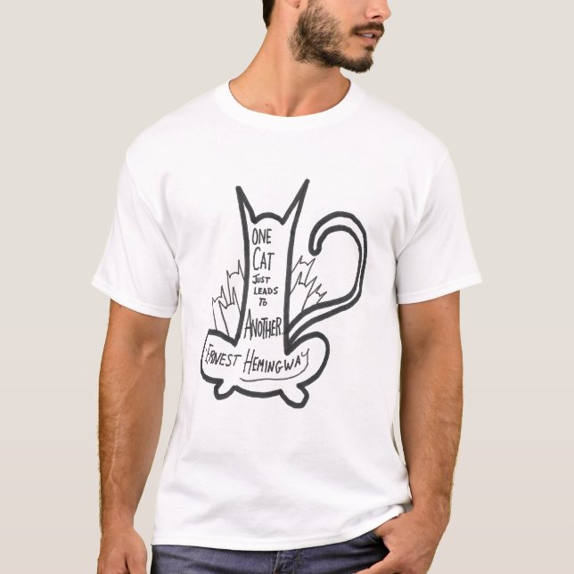 One Cat Just Leads to Another T-Shirt (Front)