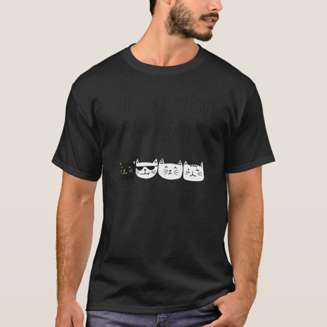 One Cat Short Of Crazy  Cat T-Shirt (Front)