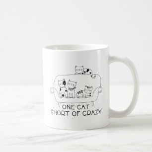One Cat Short Of Crazy Coffee Mug