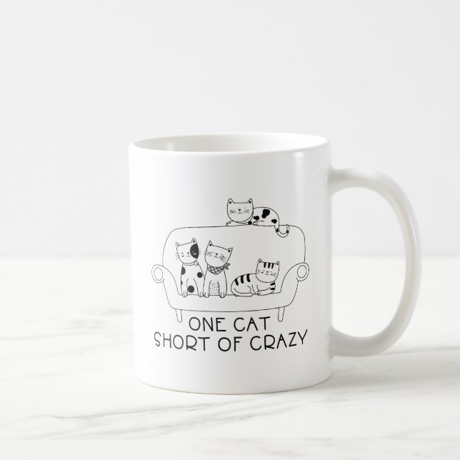 One Cat Short Of Crazy Coffee Mug (Right)
