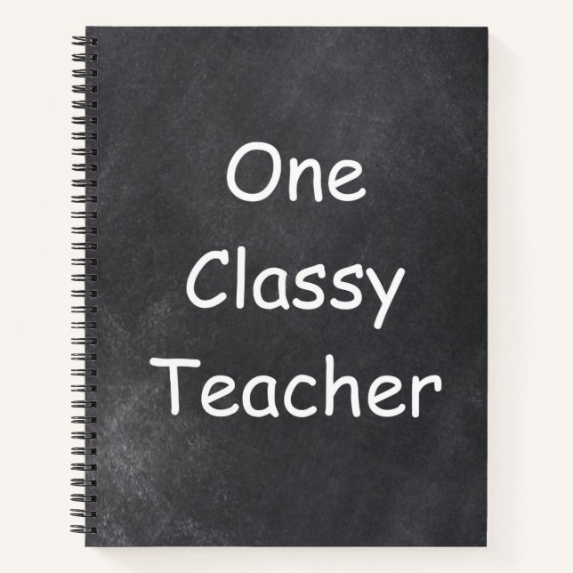 One Classy Teacher Chalkboard Design Gift Idea Notebook (Front)