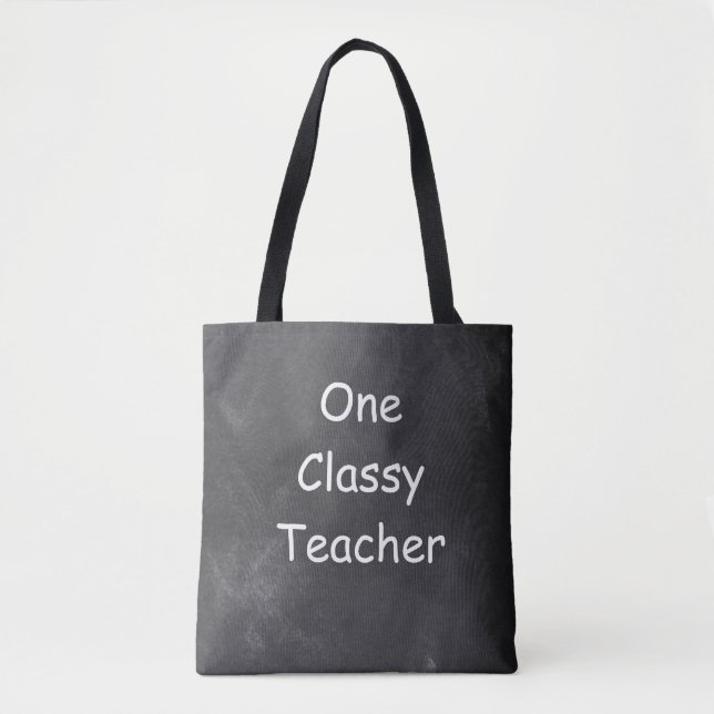 One Classy Teacher Chalkboard Design Gift Idea Tote Bag (Front)