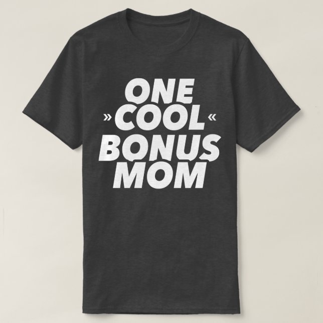 One cool bonus mum T-Shirt (Design Front)