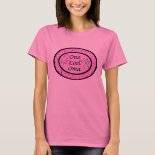 One Cool Oma T-Shirt