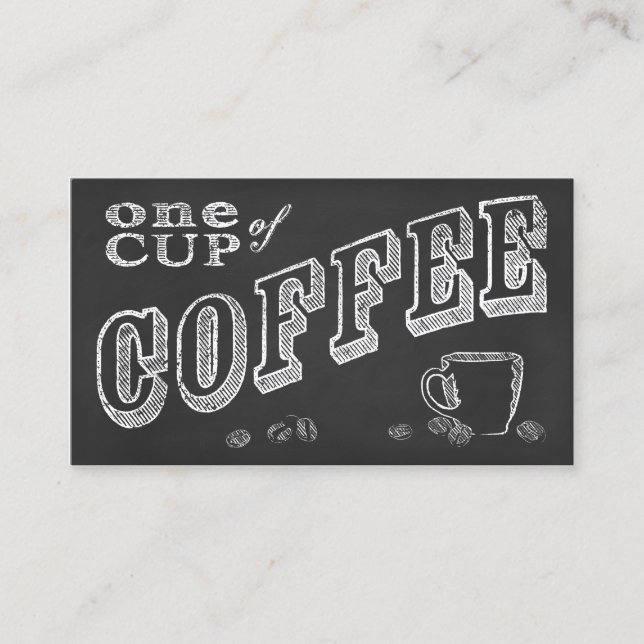 ONE CUP OF COFFEE chalkboard art Business Card (Front)