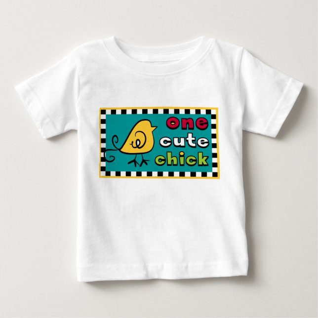 One Cute Chick Baby TShirt (Front)